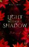 [Light without Shadow 02] • Betrayed